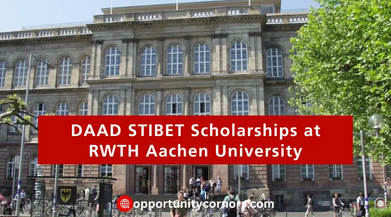 DAAD STIBET Scholarships at RWTH Aachen University