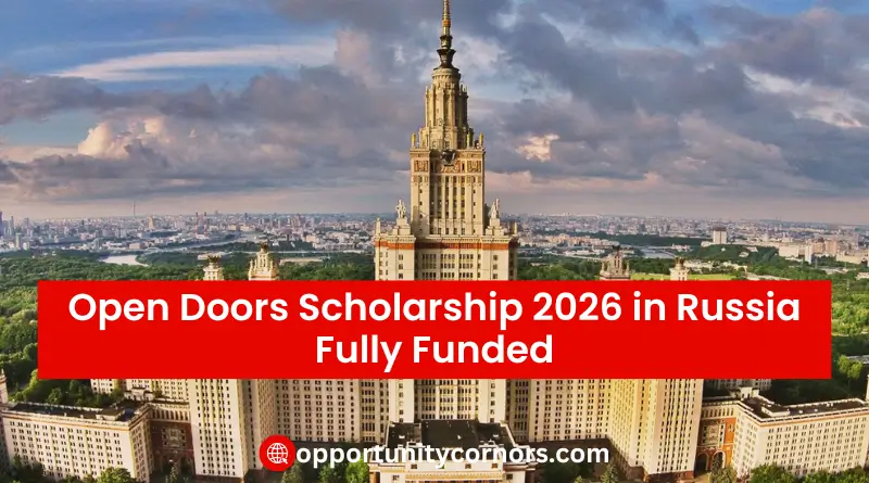 Open Doors Scholarship 2026 in Russia Fully Funded