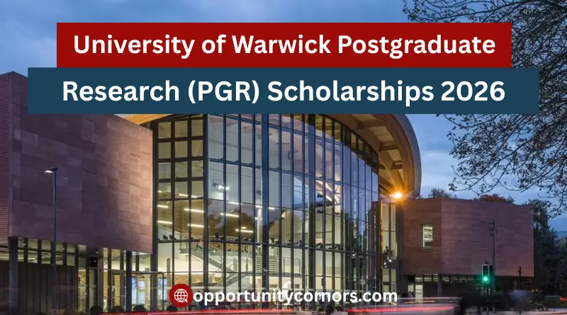 University of Warwick Postgraduate Research (PGR) Scholarships 2026 Complete Guide