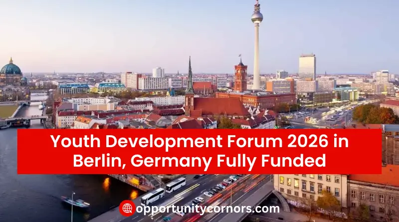 Youth Development Forum 2026 in Berlin, Germany Fully Funded