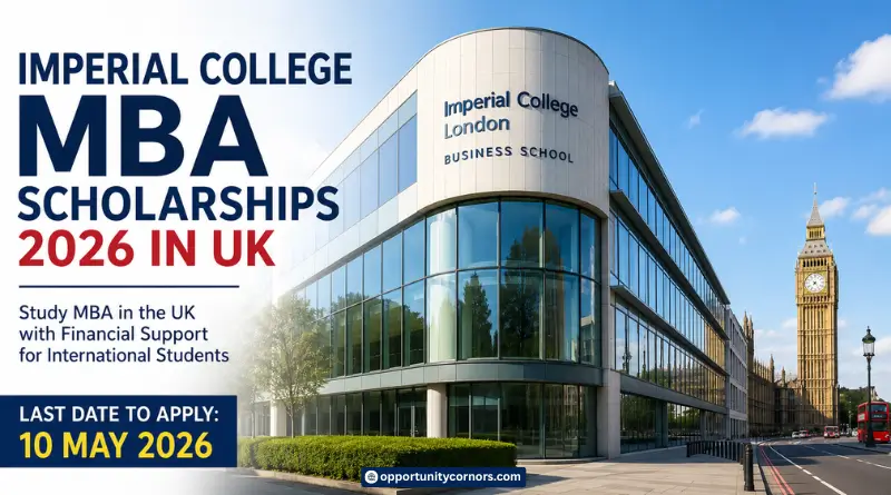 Imperial College MBA Scholarships 2026 in UK | Fully Funded & Merit-Based Opportunities