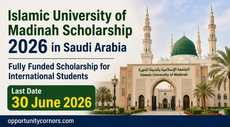 Islamic University of Madinah Scholarship 2026 in Saudi Arabia _ Fully Funded Scholarship for International Students