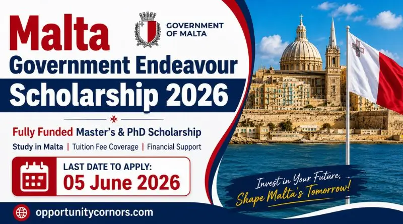 Malta Government Endeavour Scholarship 2026 | Fully Funded Master’s & PhD Scholarship