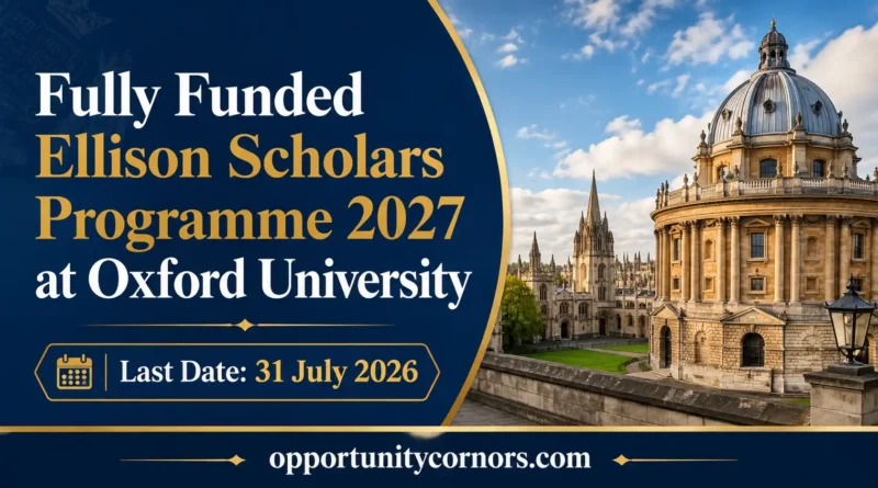 Ellison Undergraduate Scholarship 2027 in the UK Fully Funded at Oxford University