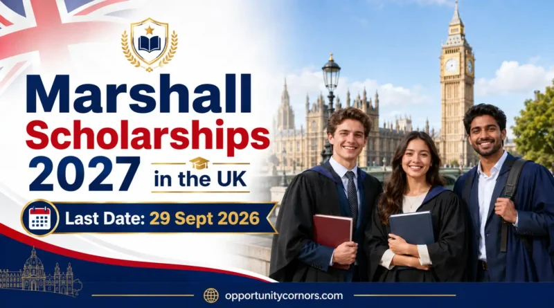 Fully Funded Marshall Scholarships 2027 in the UK